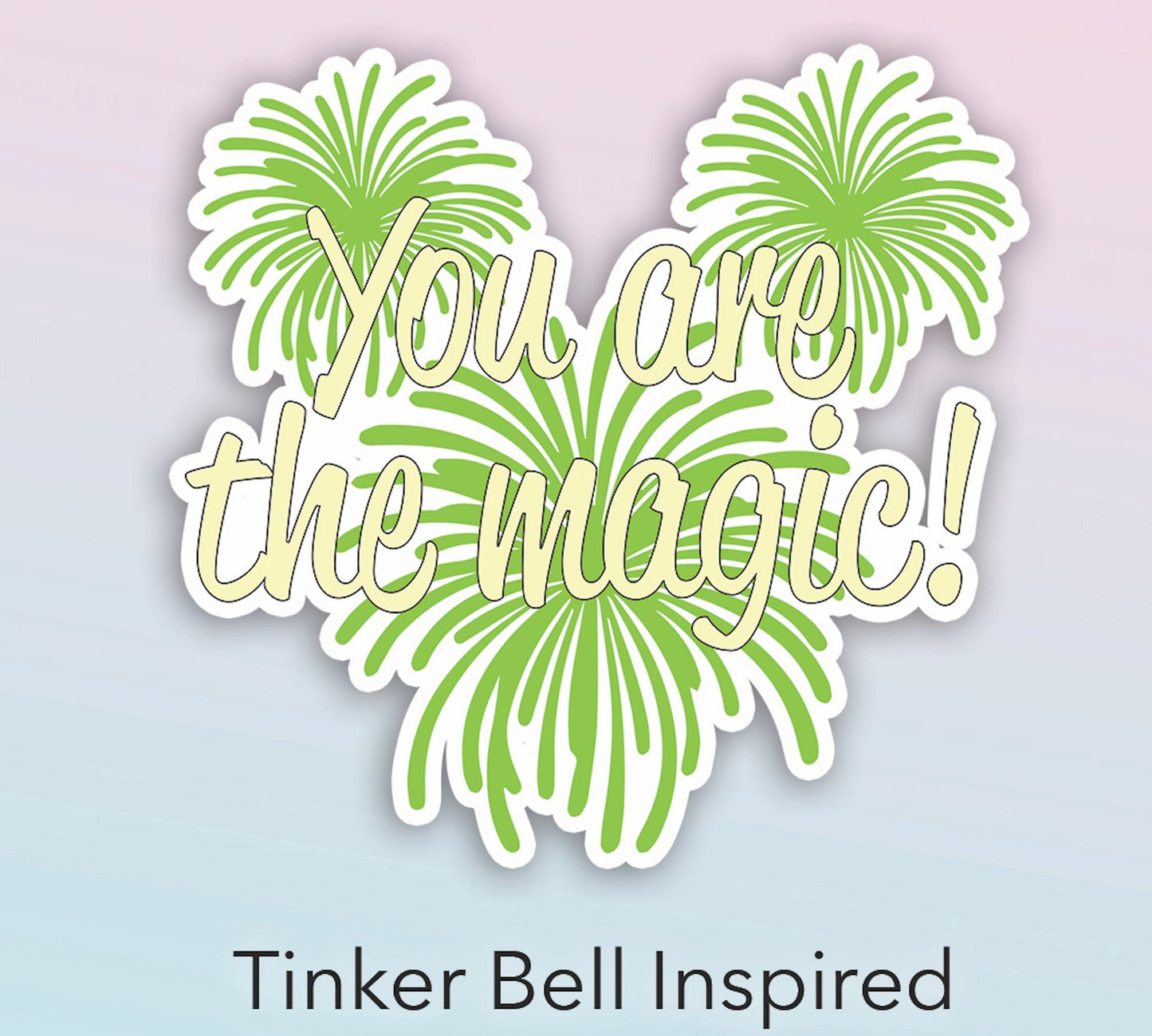 You are the magic Firework Waterproof Sticker - Individual or Bundle