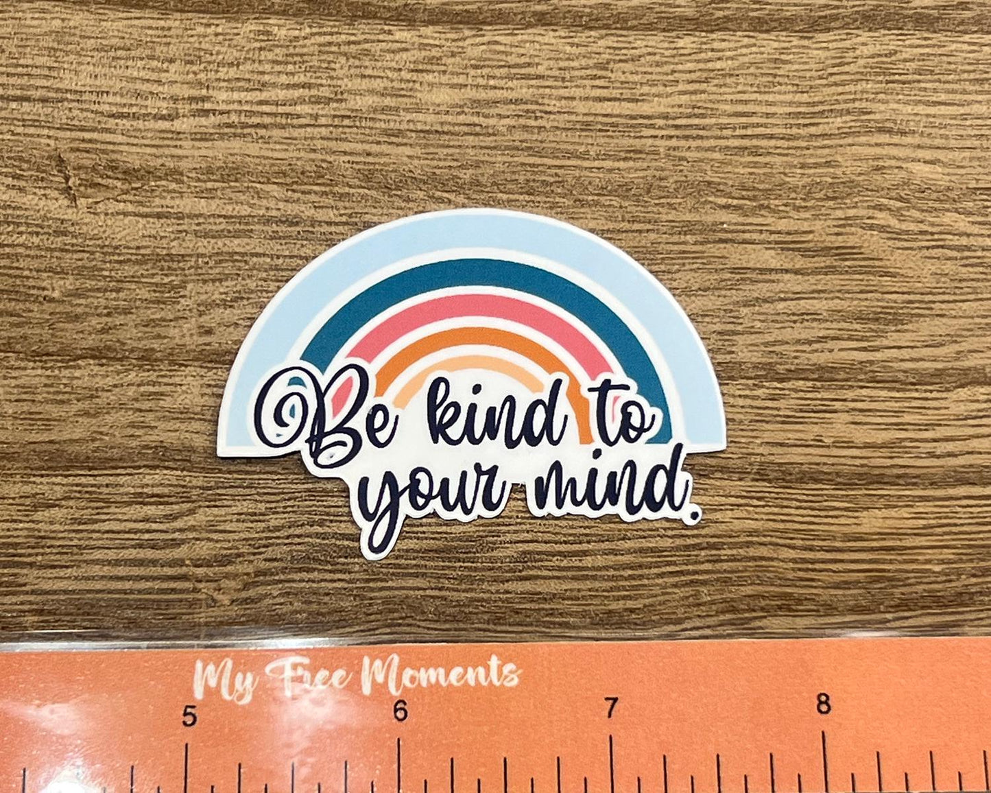 Be kind to your mind Sticker