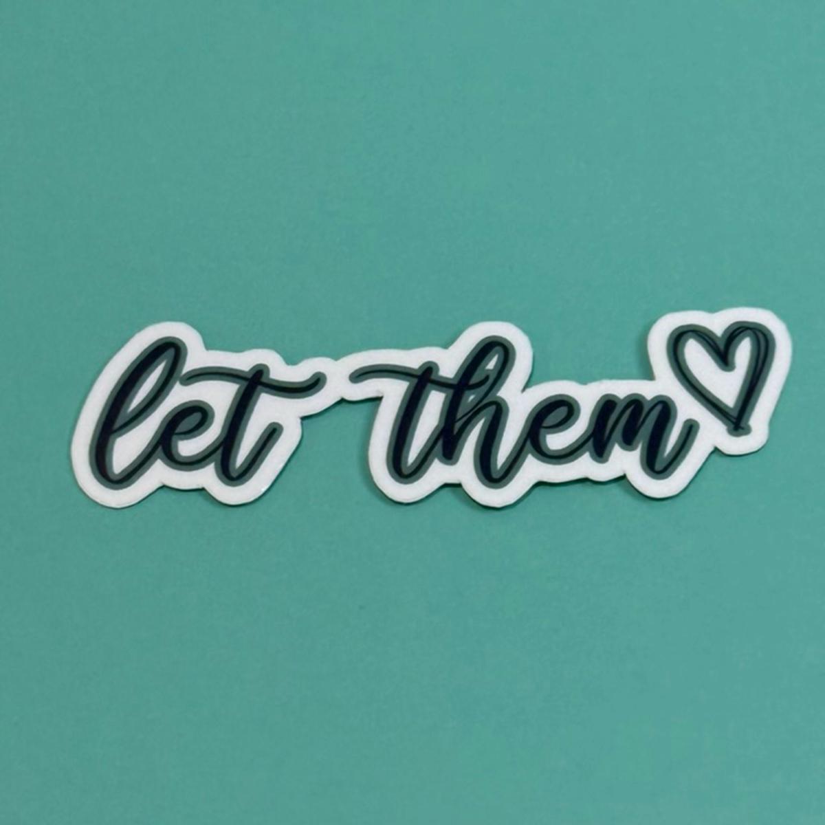 Let Them - Bundle Waterproof Sticker