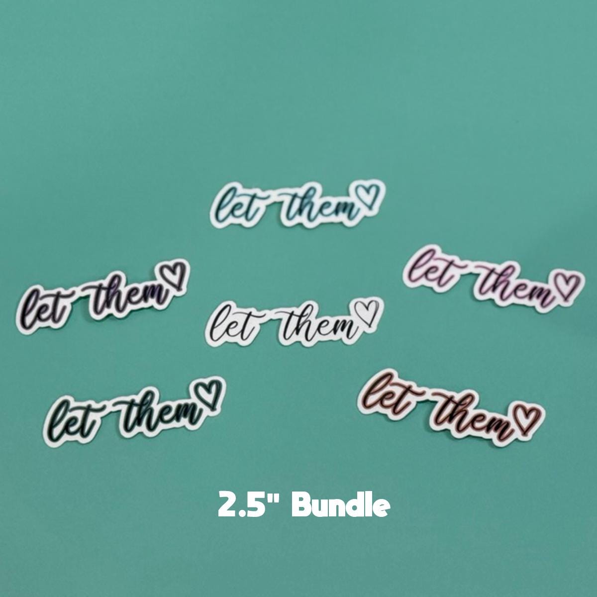 Let Them - Bundle Waterproof Sticker