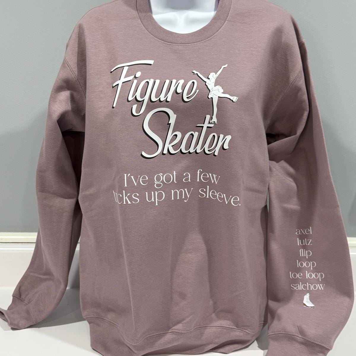 Figure Skater I have a Few Tricks up My Sleeve Sweatshirt