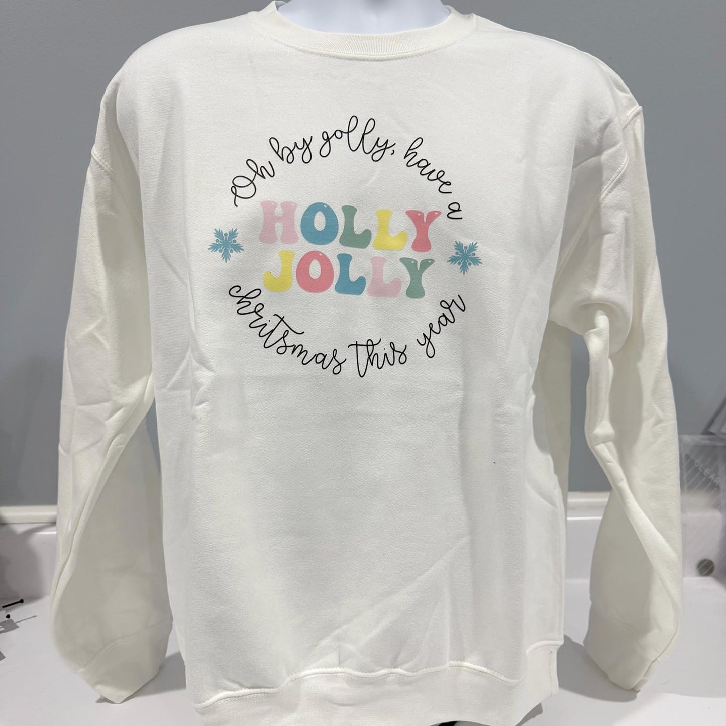 Oh By Golly, Have a Holly Jolly Christmas” - Holiday Sweatshirt