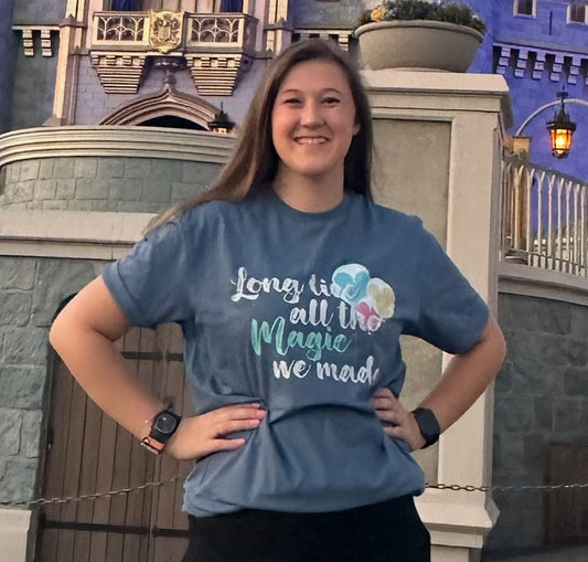 Long Live All The Magic We Made - Disney Edition T Shirt