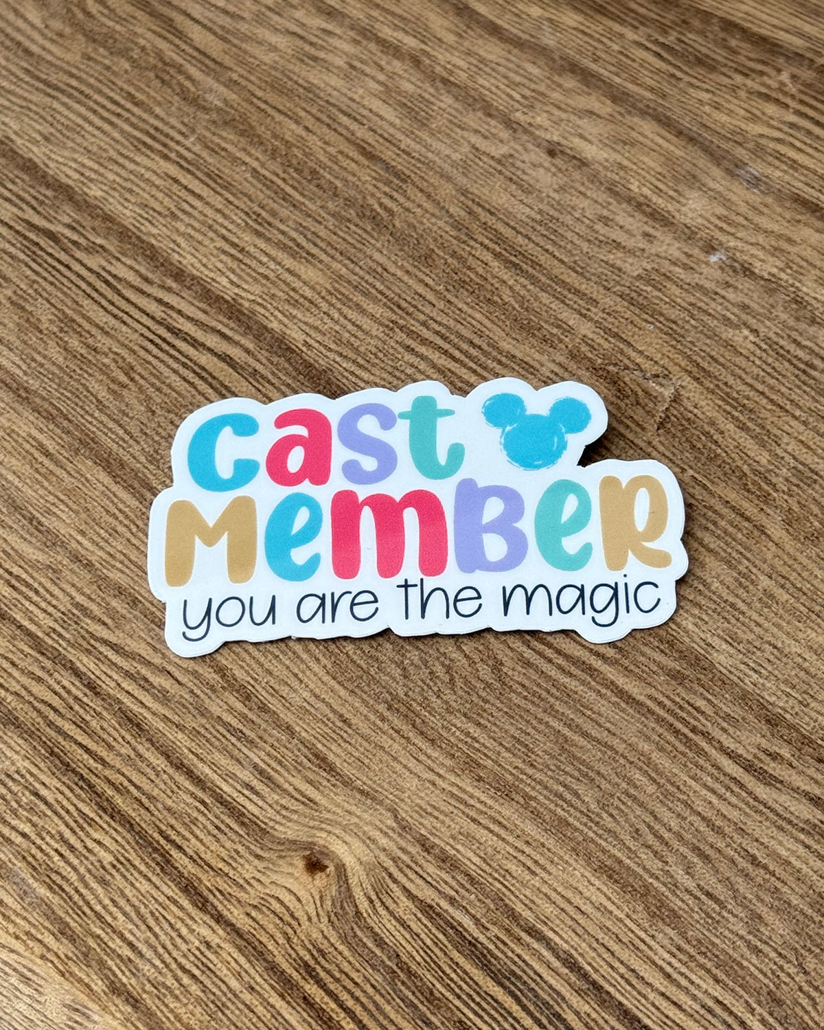 NEW! Cast Member You are the Magic Waterproof Sticker