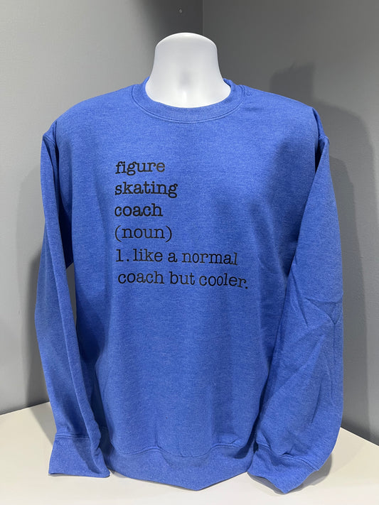 Figure Skating Coach Noun Sweatshirt