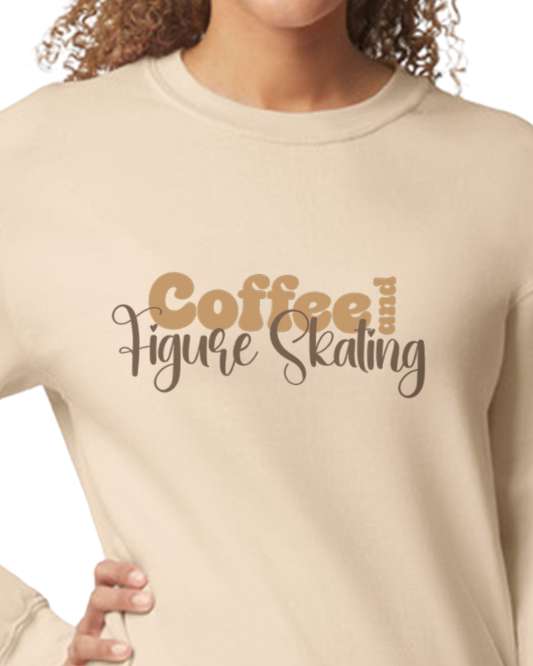 Coffee and Figure Skating Adult Figure Skater Sweatshirt