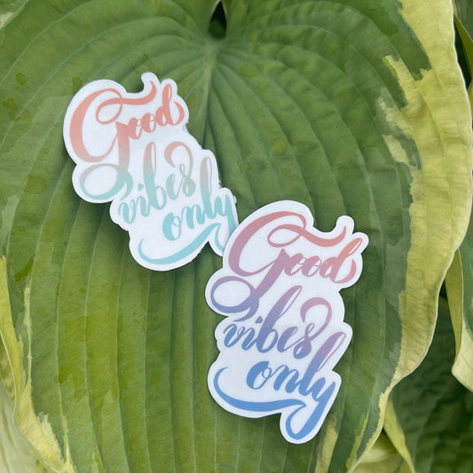 Good Vibes Only Sticker