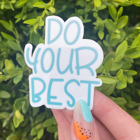 Do Your Best Sticker