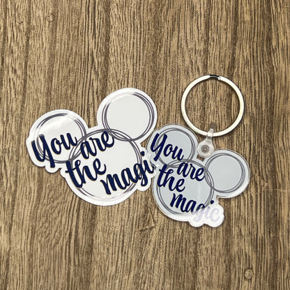 You Are The Magic Acrylic Keychain