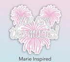 You are the magic Firework Waterproof Sticker - Individual or Bundle
