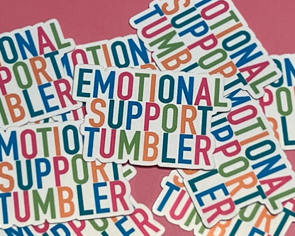 Emotional Support Tumbler  Sticker