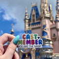 CAST MEMBERS | Cast Member Sticker | Motivational Sticker