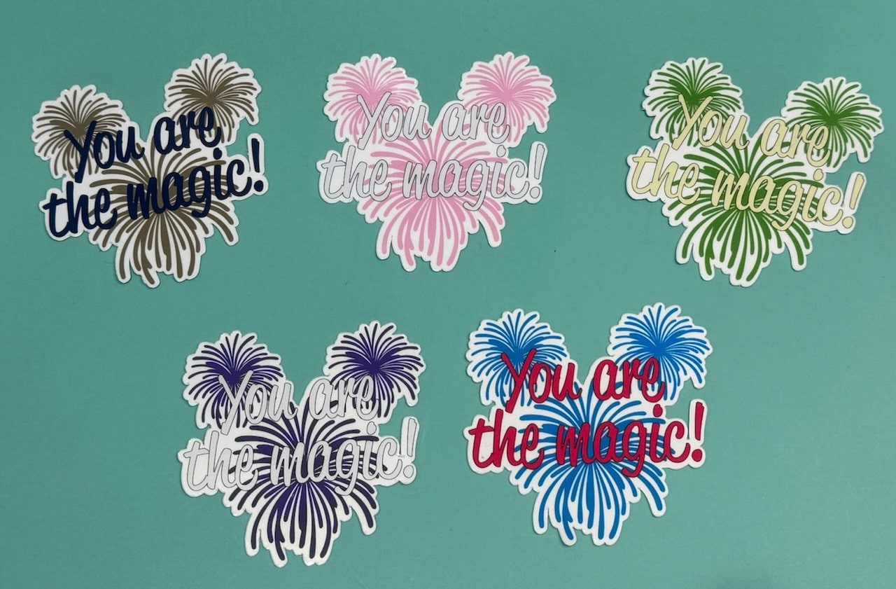 You are the Magic!! Firework Inspire - Sticker