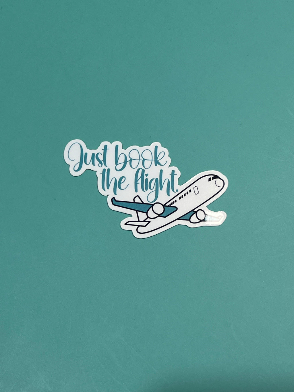 Just Book The Flight - Waterproof Sticker