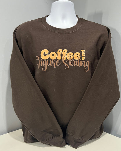 Coffee and Figure Skating Sweatshirt