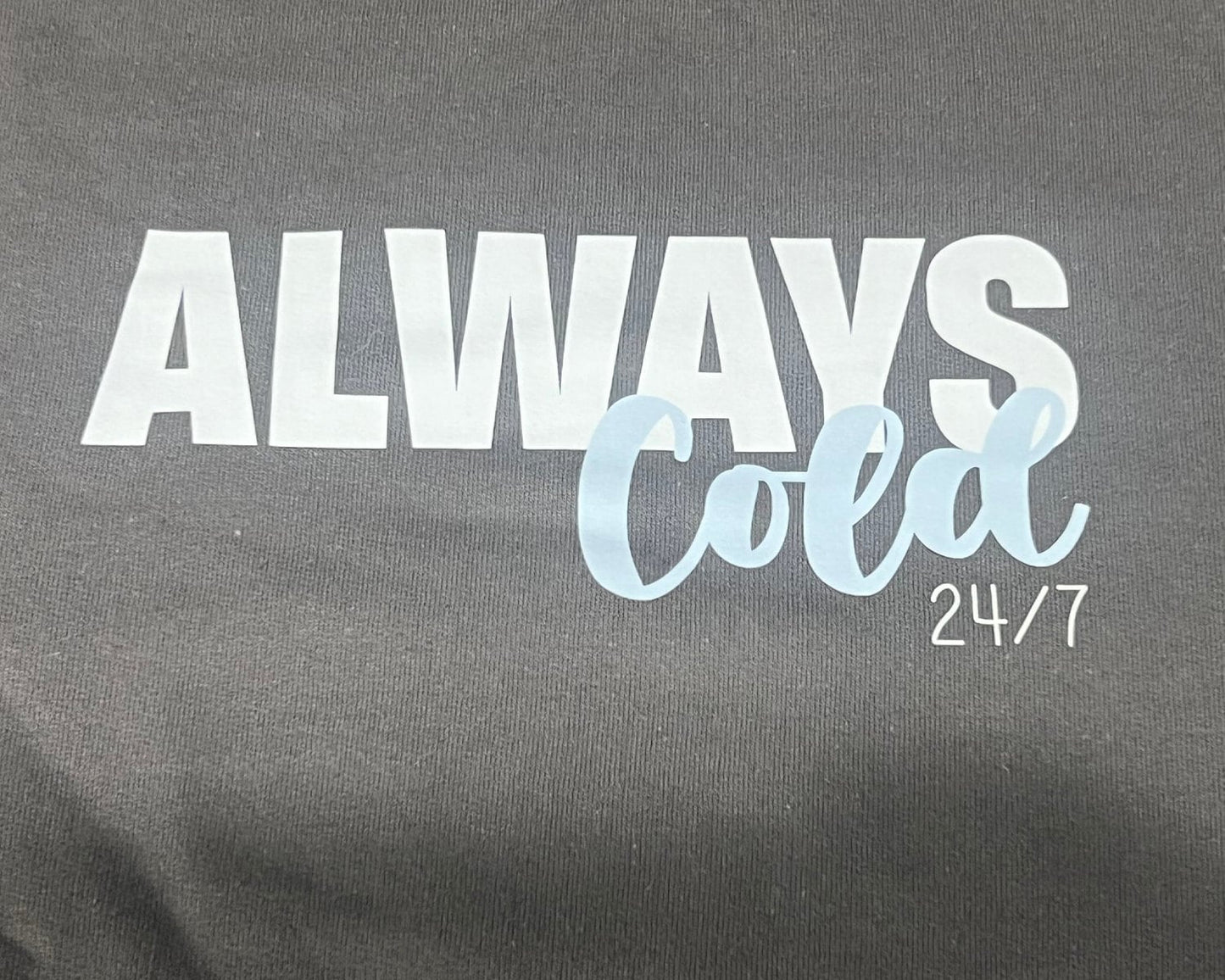 Always Cold 24/7 Sweatshirt - Figure Skating Inspired