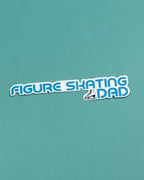 Figure Skating Dad Waterproof Sticker