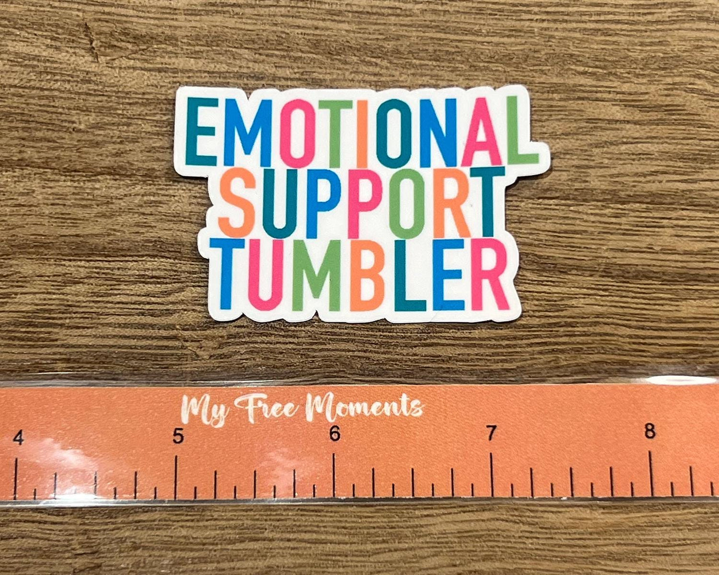 Emotional Support Tumbler  Sticker