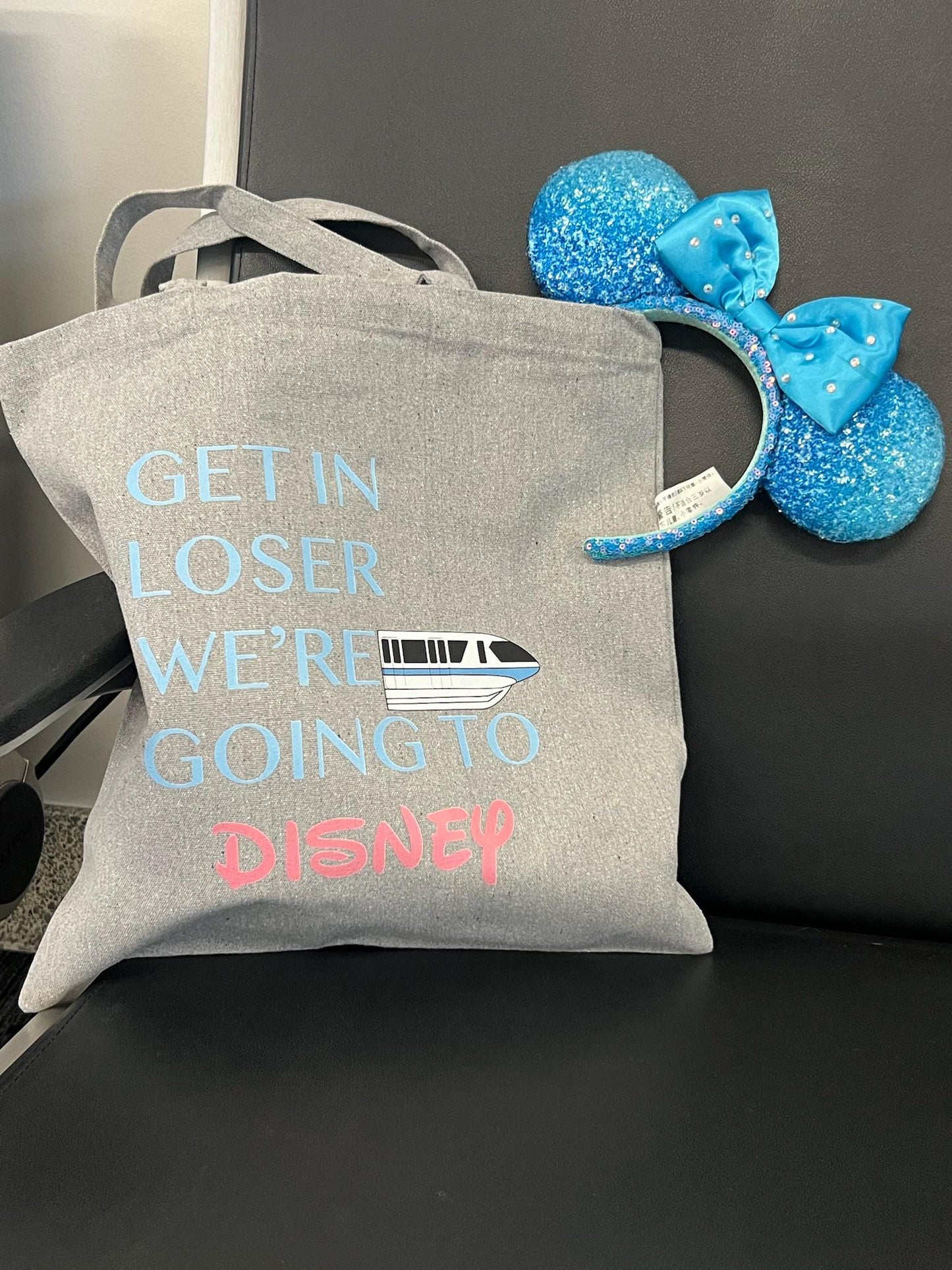 Get in Loser, We're Going to Disney - Disney Tote Bag