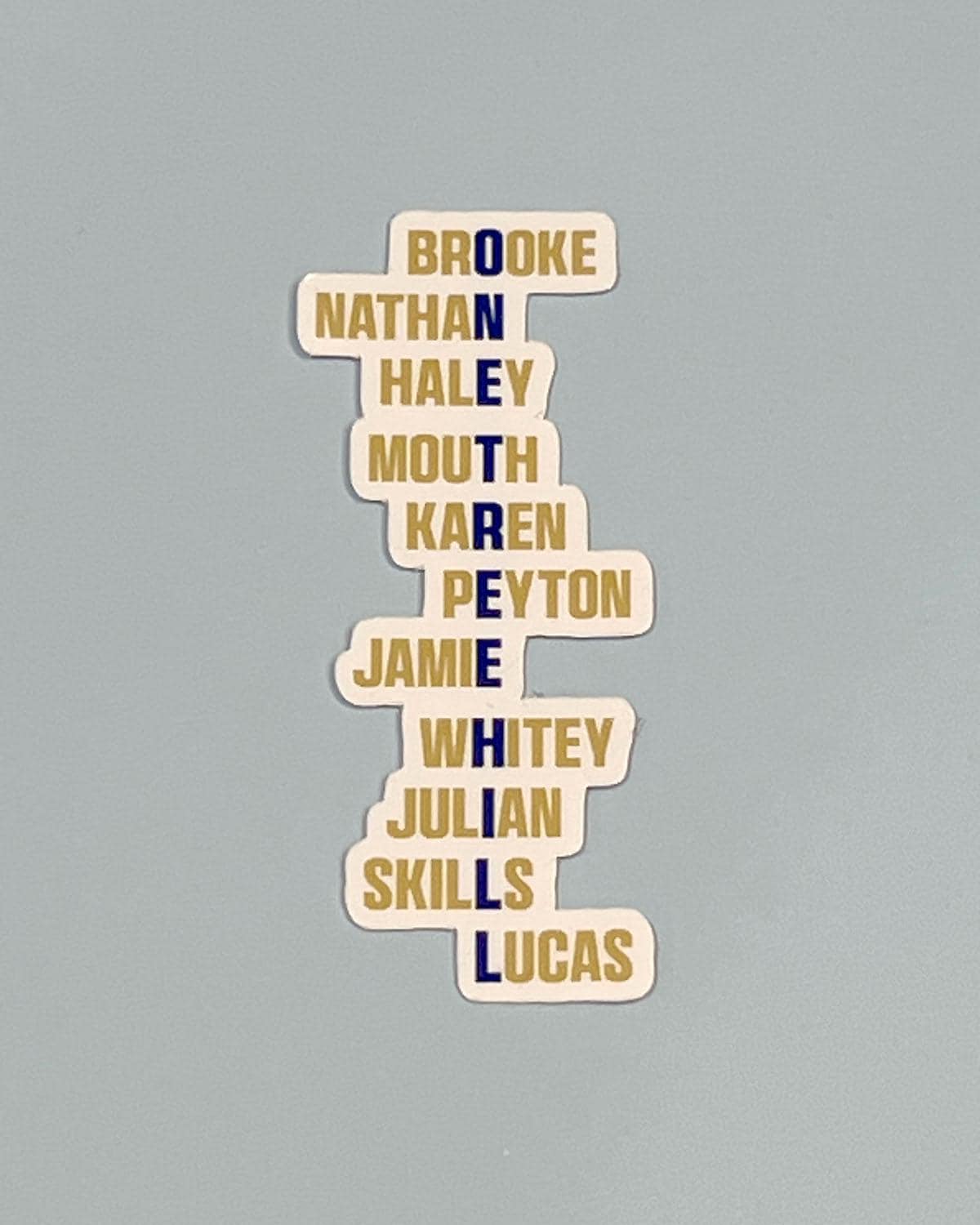 One Tree Hill Characters List Sticker - One Tree Hill Inspired