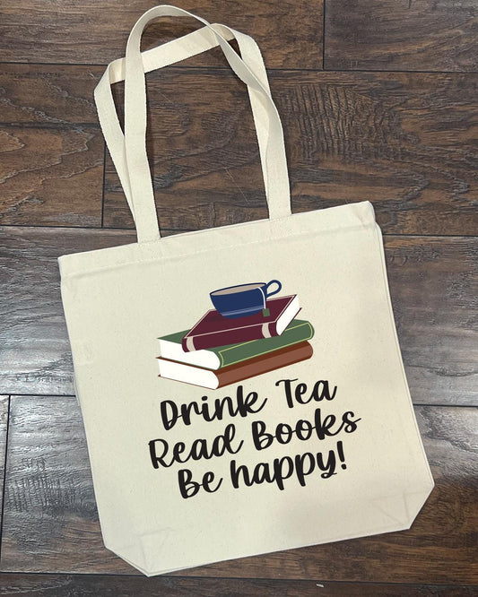 Drink Tea. Read Books. Be Happy. - Tote Bag Organic Cotton