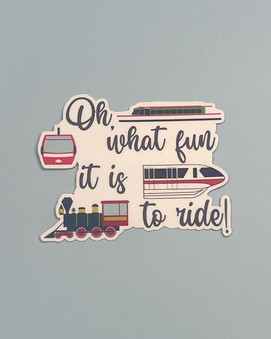 Oh What Fun It Is To Ride! Disney Transportation 3" Sticker