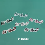 Let Them - Bundle Waterproof Sticker