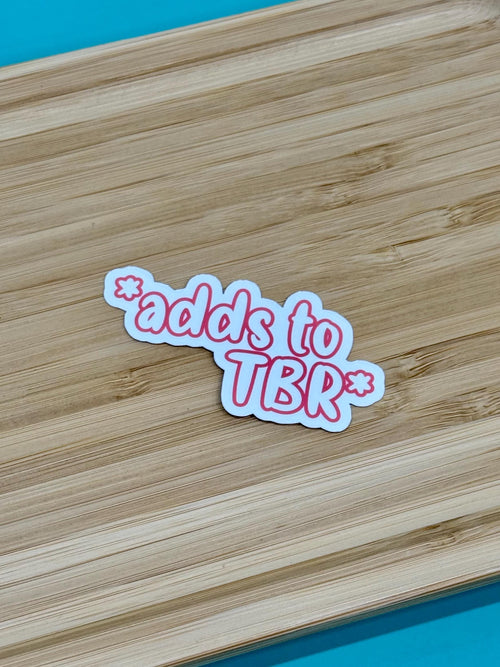 Adds to TBR - Waterproof Sticker
