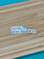 Shhhh... I'm Reading - Waterproof Sticker