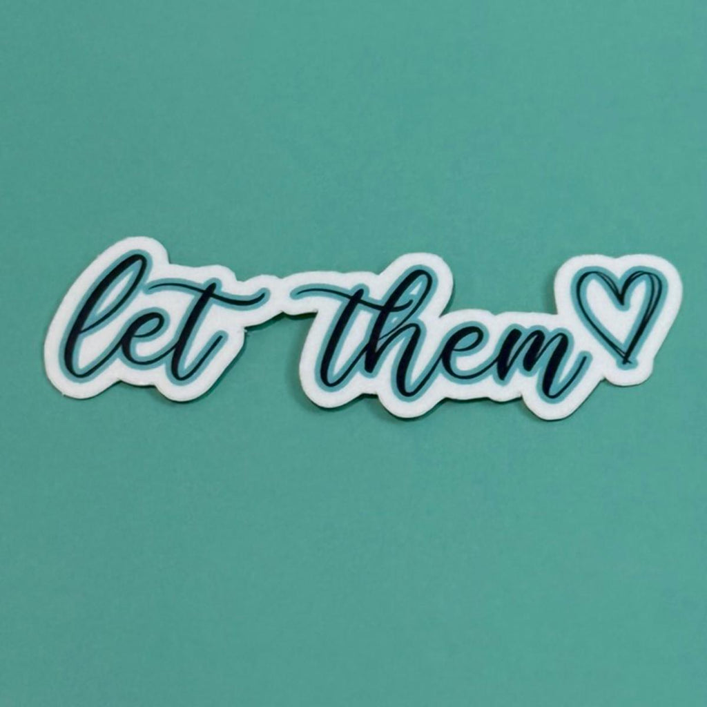 Let Them - Individual Waterproof Sticker