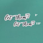 Let Them - Individual Waterproof Sticker