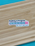 Reading In Progress Do Not Disturb - Waterproof Sticker