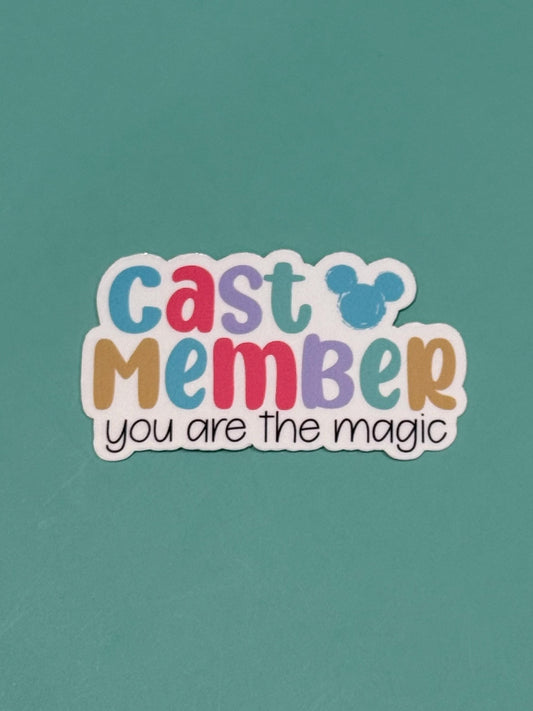 NEW! Cast Member You are the Magic Waterproof Sticker
