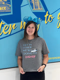 Get in Loser, We're Going to Disney T Shirt