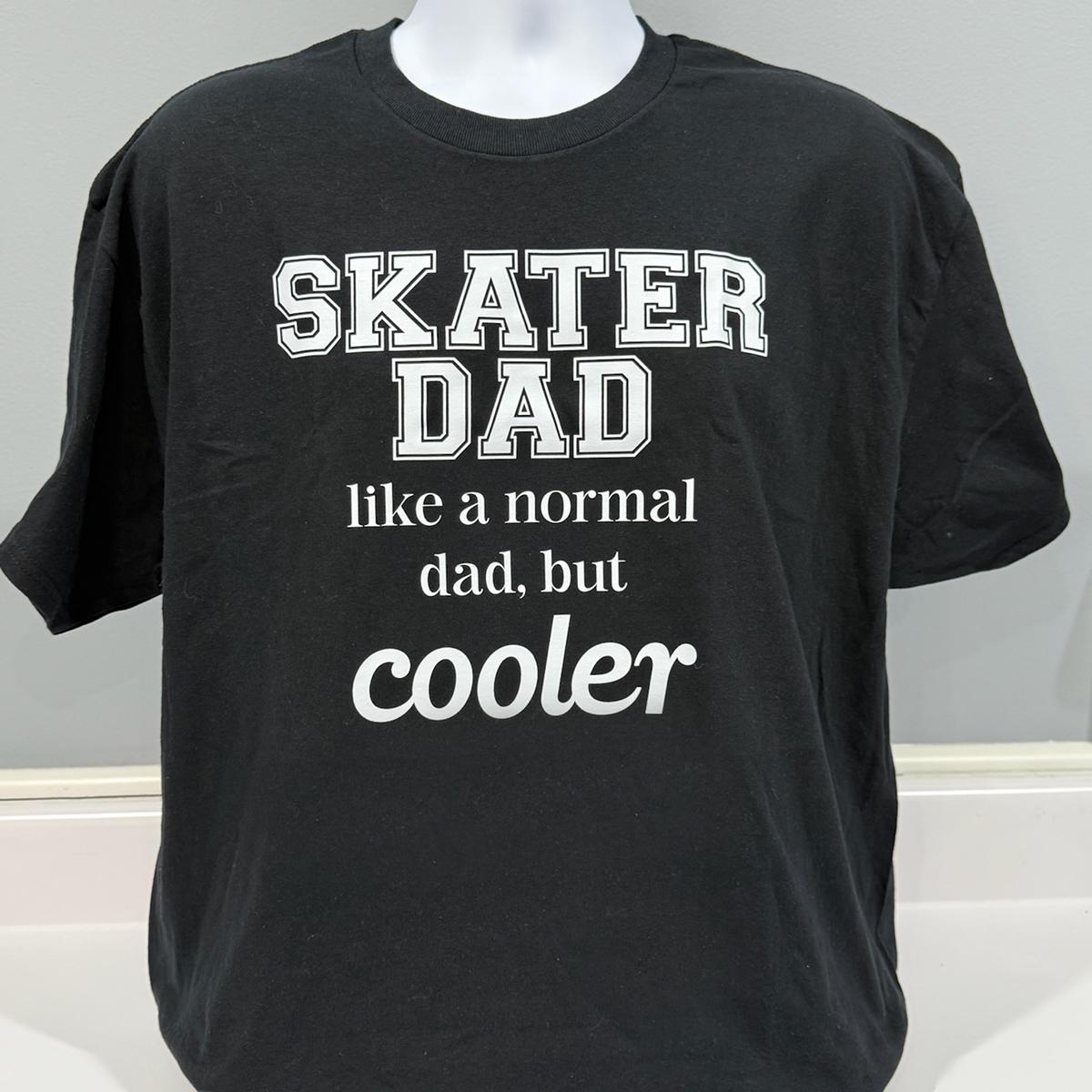 Skater Dad like a Normal Dad But Cooler TShirt