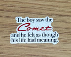 The Boy Saw The Comet And He Felt As Though His Life Had Meaning Sticker . - One Tree Hill Inspired