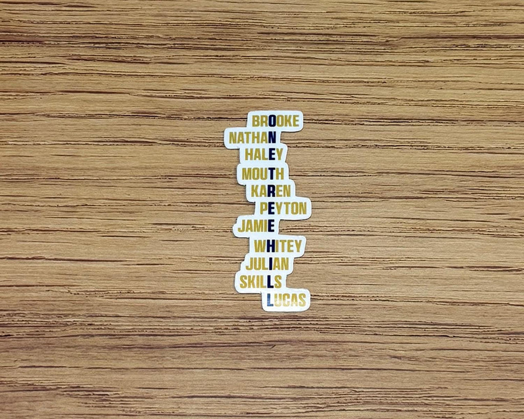 One Tree Hill Characters List Sticker - One Tree Hill Inspired