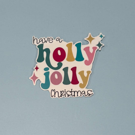 Have a Holly Jolly Christmas - Christmas Sticker