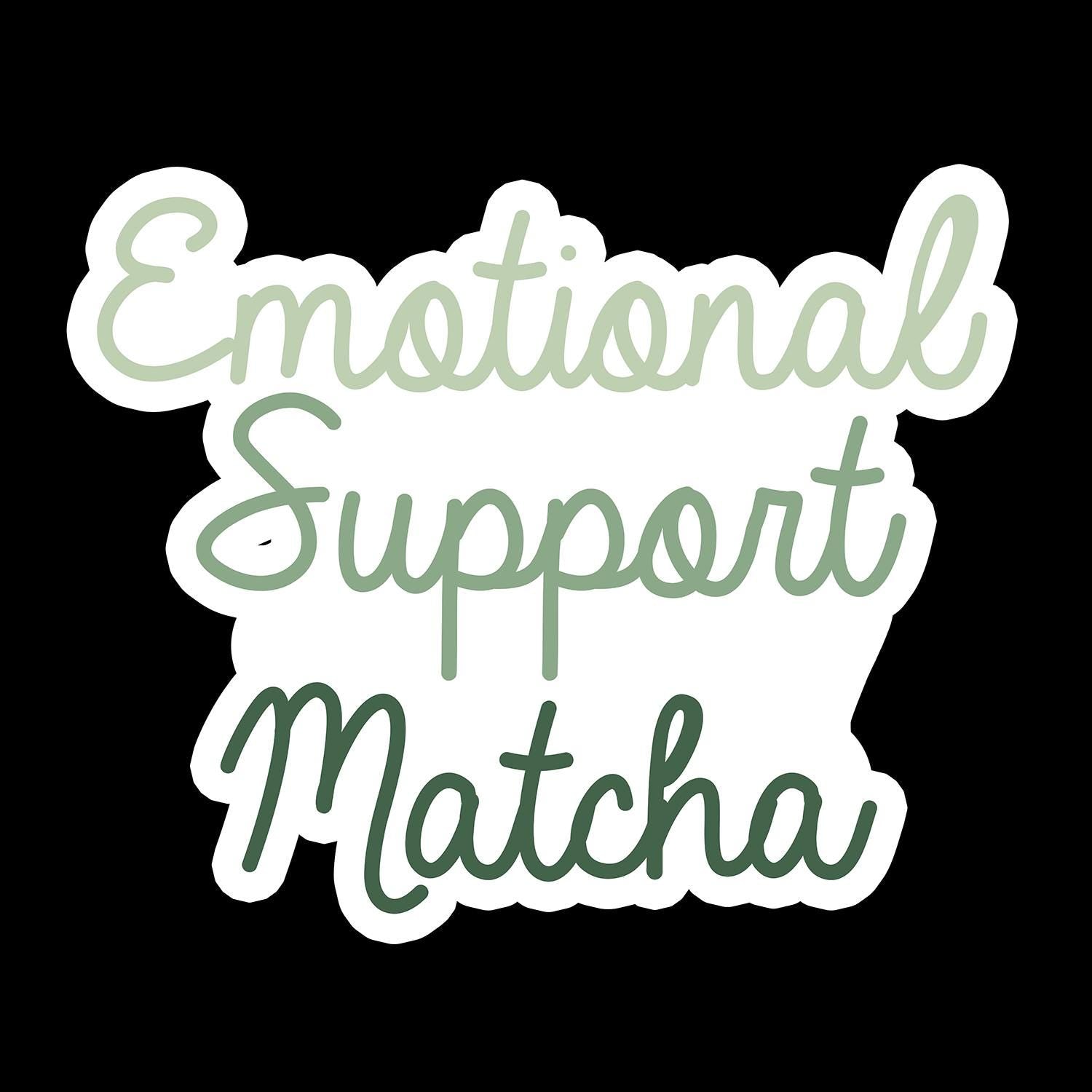 Emotional Support Matcha - Matcha Waterproof Sticker