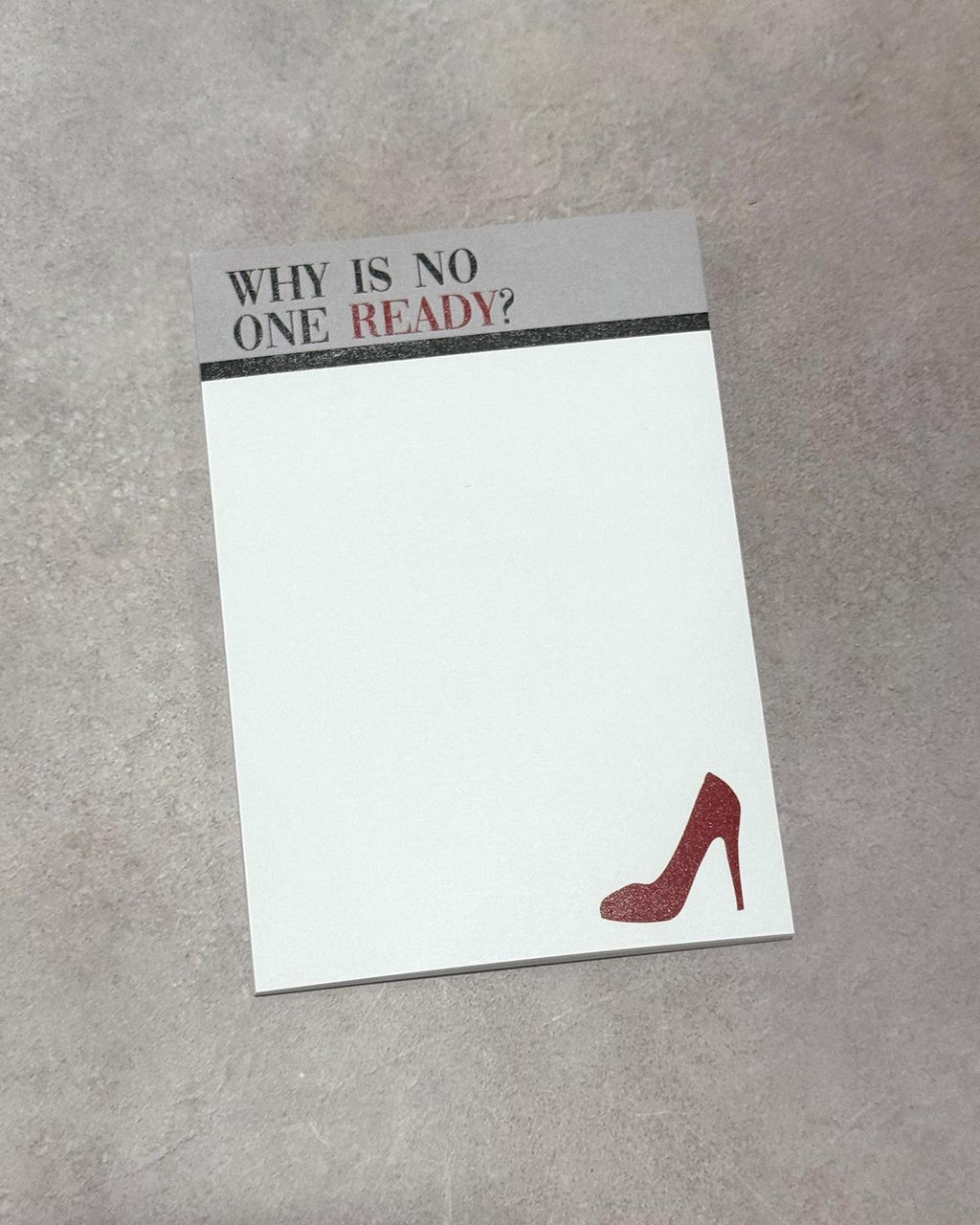 Why is no one ready? 4x6" Post-it Notepad