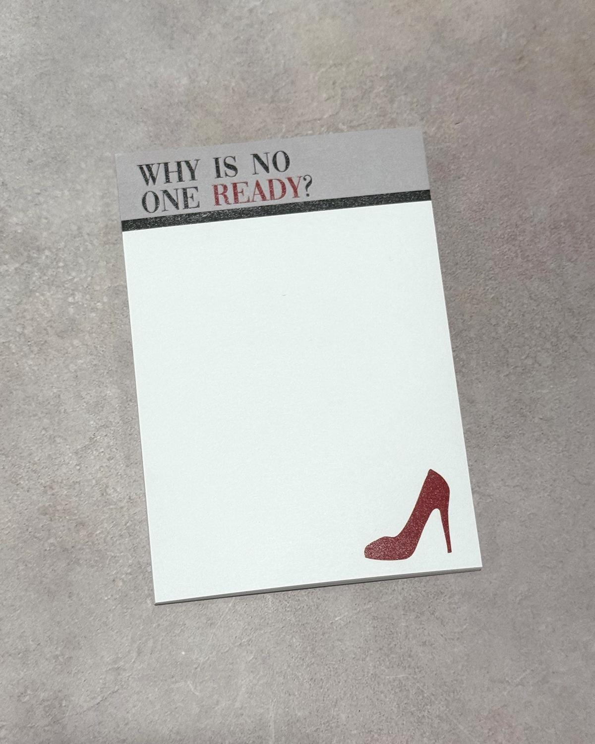 Why is no one ready? 4x6" Post-it Notepad