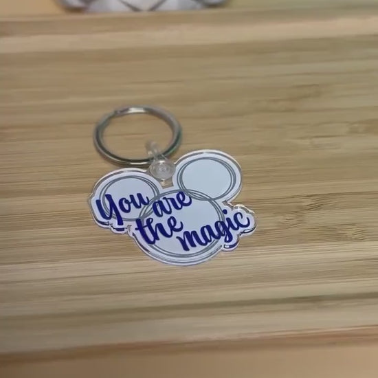 You Are The Magic Acrylic Keychain
