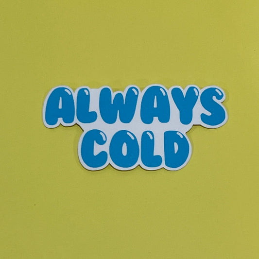 Always Cold Waterproof Sticker