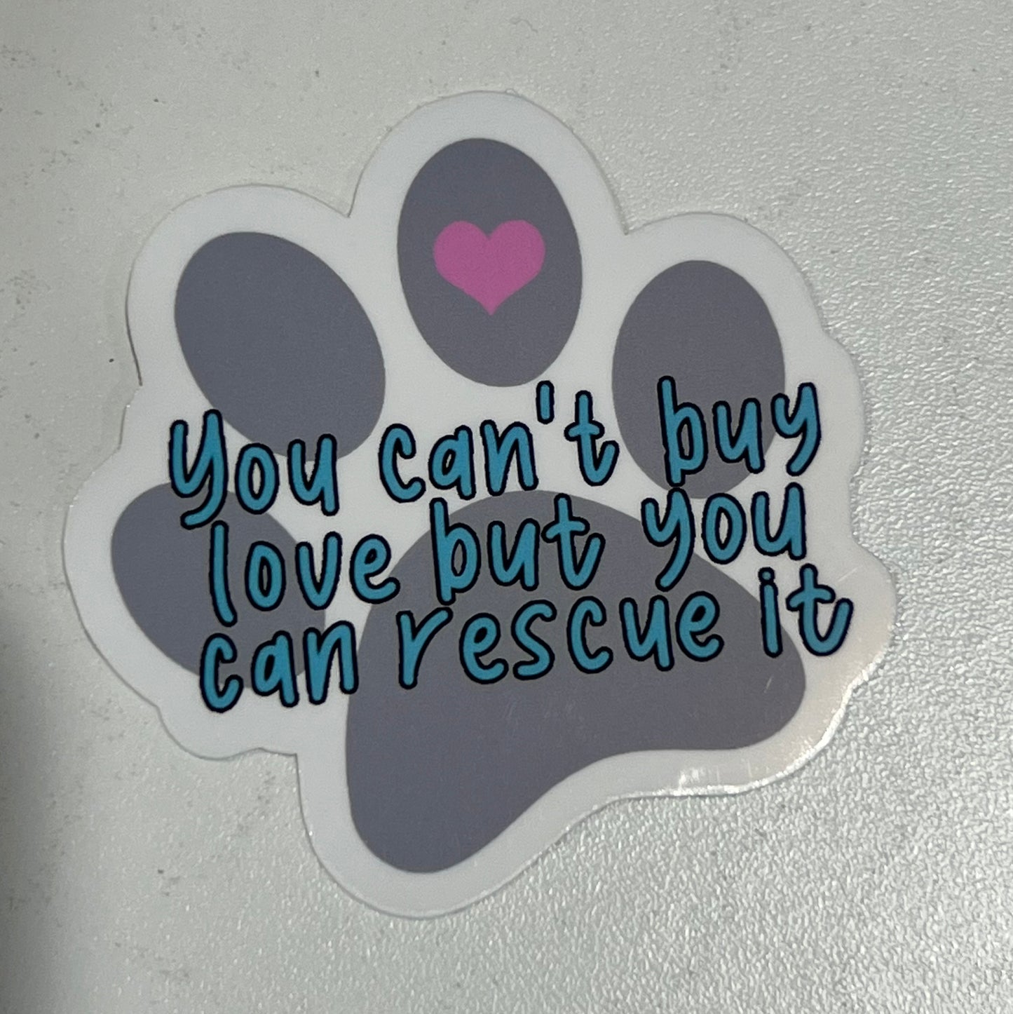 You can't but Love You waterproof sticker