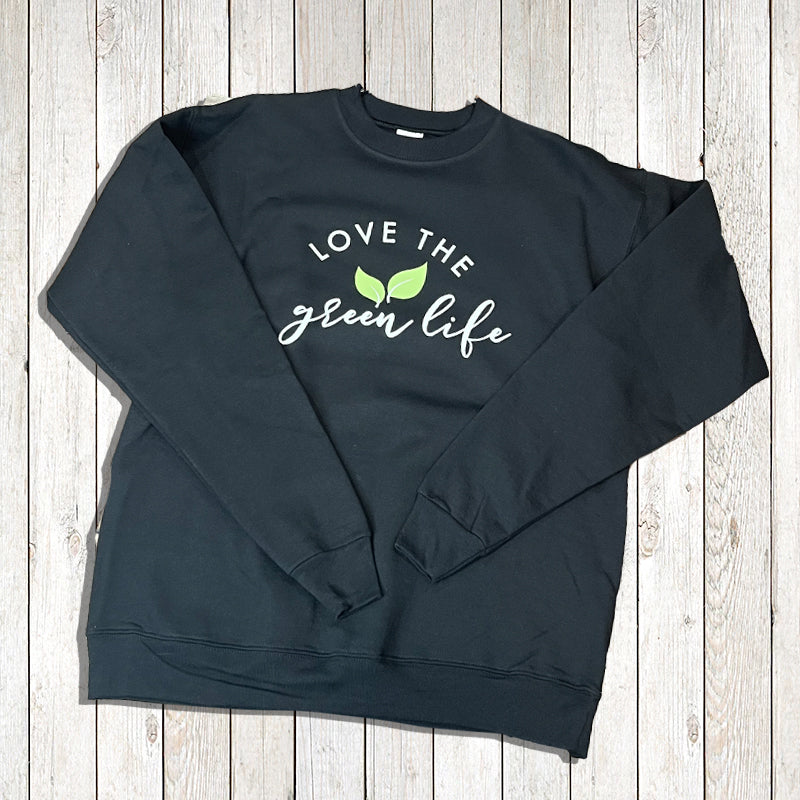 Love the Green Life Sweatshirt