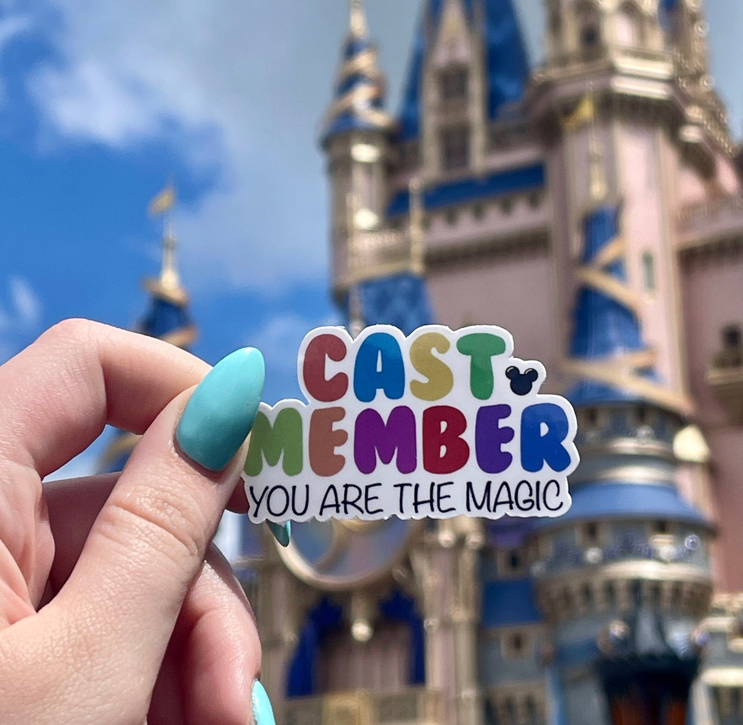 CAST MEMBERS You are the magic | Cast Member Sticker | Motivational Sticker