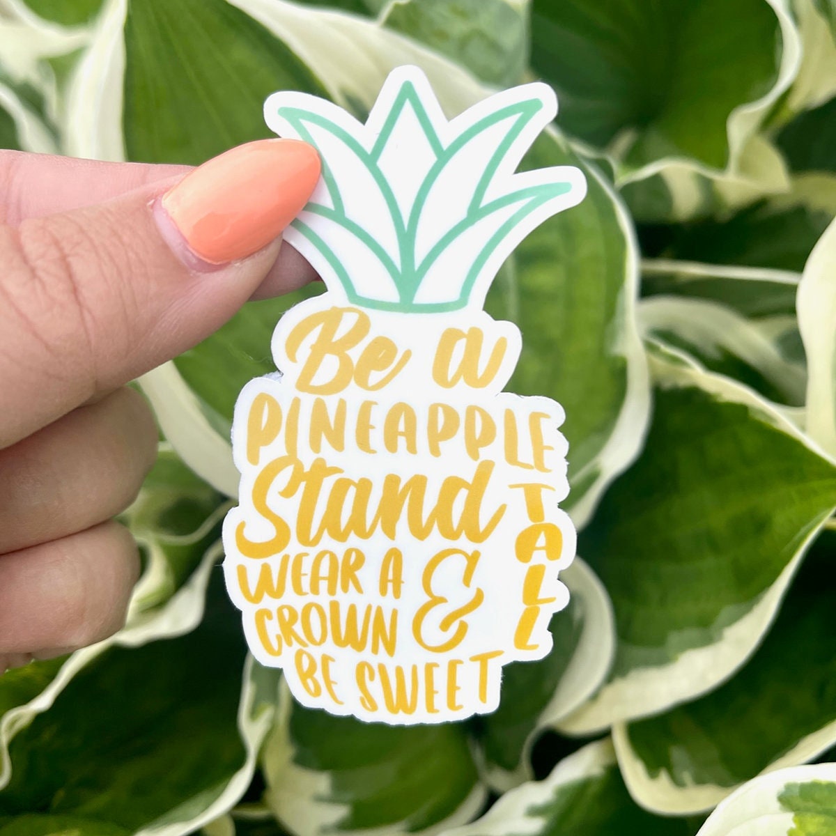 Stand Tall Pineapple Sticker | Positive Sticker | Motivational Sticker | Wear a Crown