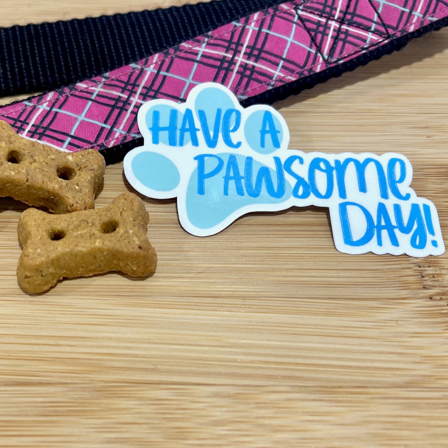 Have a Pawsome Day | Dog Lover | Dog Sticker