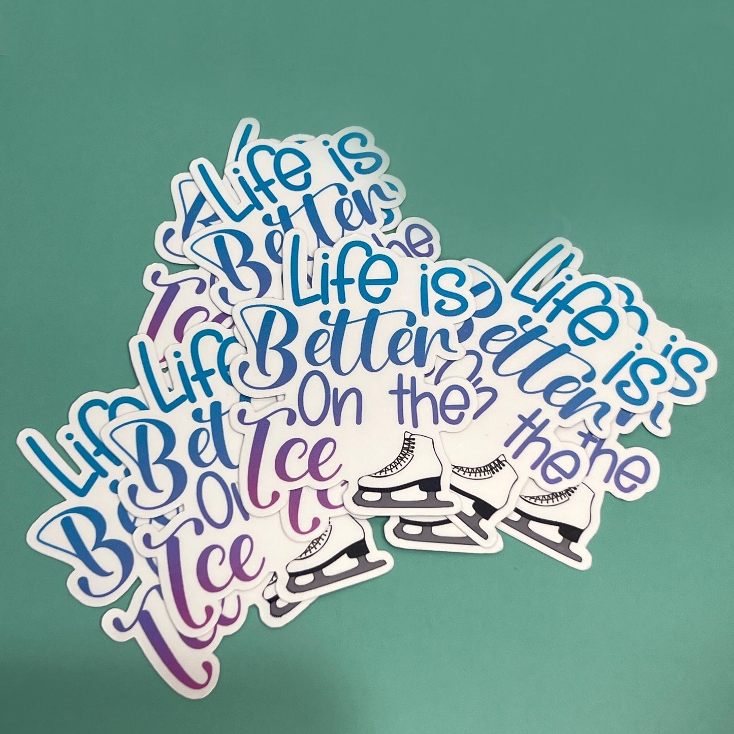 Life is Better on the Ice Waterproof Sticker