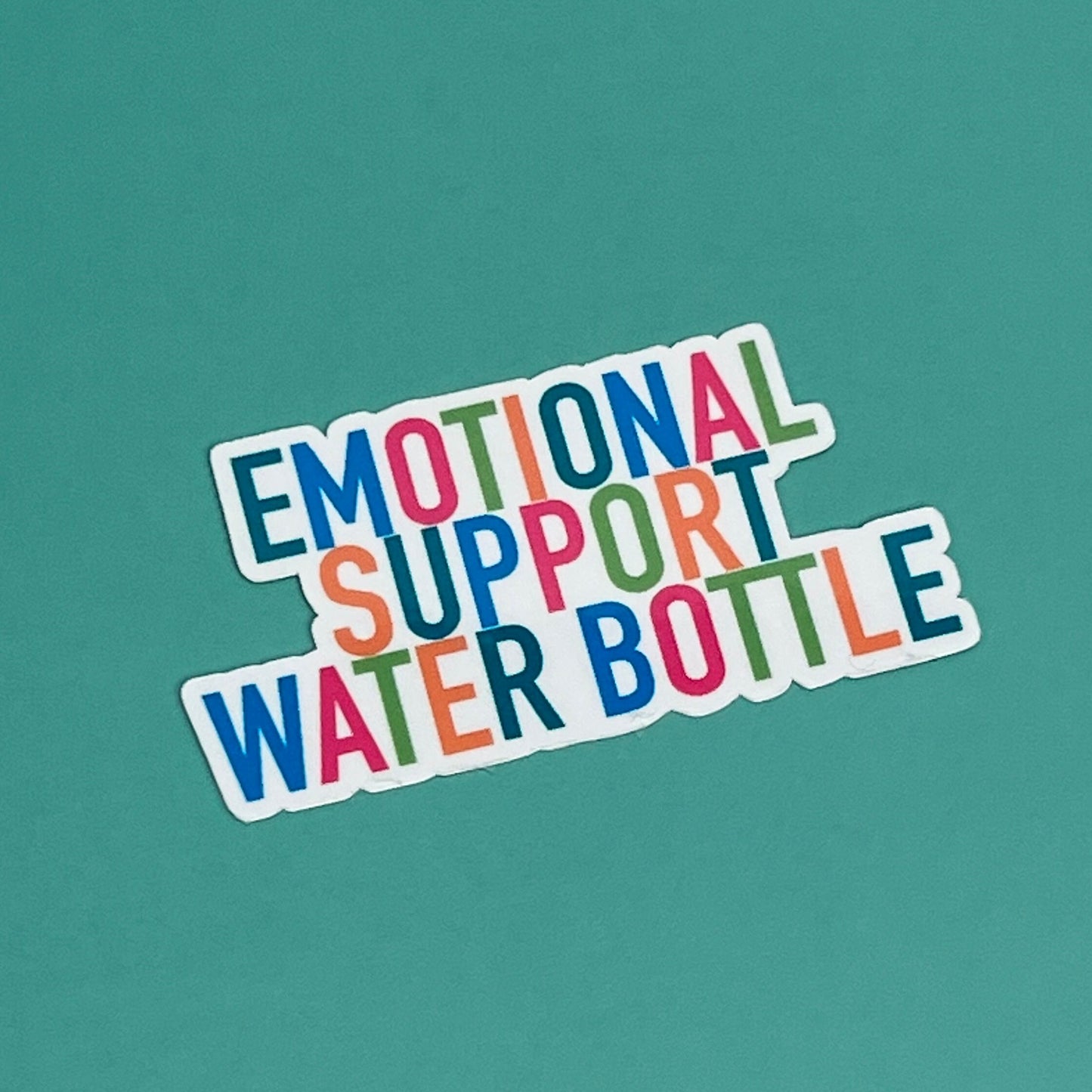Emotional Support Water Bottle - Waterproof Sticker